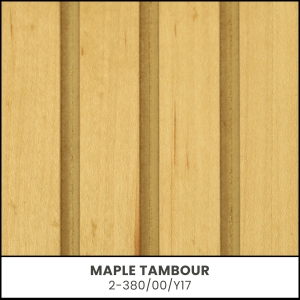 Maple Tambour - 2-380/00/Y17