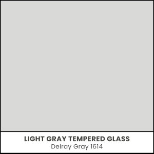 Light Gray Tempered Glass - Delrey Gray 1614